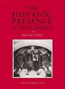 The Hispanic presence in North America from 1492 to today /