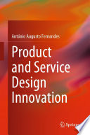 Product and Service Design Innovation /