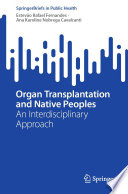 Organ Transplantation and Native Peoples : An Interdisciplinary Approach /
