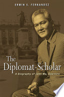 The diplomat-scholar : a biography of Leon Ma. Guerrero /