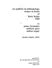 On symbols in anthropology : essays in honor of Harry Hoijer, 1980 /