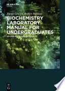 Biochemistry Laboratory Manual For Undergraduates.