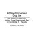 AIDS and intravenous drug use : the influence of morality, politics, social science, and race in the making of a tragedy /