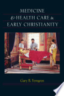 Medicine & health care in early Christianity /