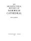 An architectural history of Norwich Cathedral /