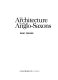The architecture of the Anglo-Saxons /