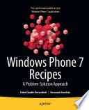 Windows Phone 7 Recipes : A Problem-Solution Approach /