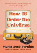 How to order the universe : a novel /