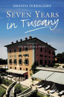 Seven years in Tuscany /