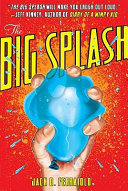 The big splash /