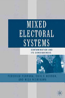 Mixed electoral systems : contamination and its consequences /