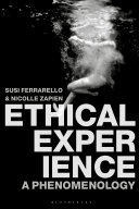 Ethical experience : a phenomenology /