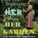 Do not separate her from her garden : Anne Spencer's ecopoetics /