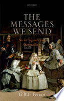 The messages we send : social signals and storytelling /