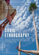 Sonic ethnography : identity, heritage and creative research practice in Basilicata, Southern Italy /