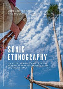 Sonic ethnography : identity, heritage and creative research practice in Basilicata, southern Italy /