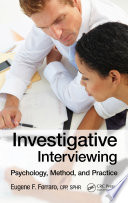 Investigative interviewing : psychology, method, and practice /