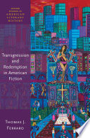 Transgression and redemption in American fiction /