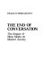 The end of conversation : the impact of mass media on modern society /