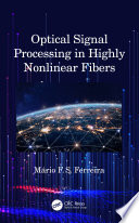 Optical signal processing in highly nonlinear fibers /