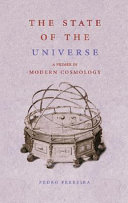 The state of the universe : a primer in modern cosmology /