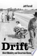 Drift : illicit mobility and uncertain knowledge /