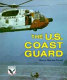 The U.S. Coast Guard /