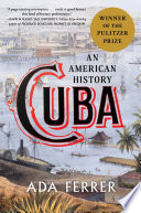 Cuba : an American history /