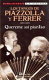 Los tangos de Piazzolla y Ferrer, 1967-1971 : quereme así piantao /
