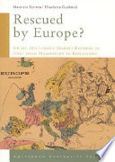 Rescued by Europe? : social and labour market reforms in Italy from Maastricht to Berlusconi /