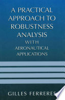 A practical approach to robustness analysis with aeronautical applications /