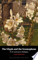 The glyph and the gramophone : D.H. Lawrence's religion /
