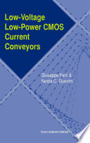 Low-voltage low-power CMOS current conveyors /