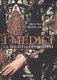 I Medici : la dinastia dei misteri /