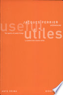 Useful : the poetry of useful things = Utiles : la poésie des choses utiles /