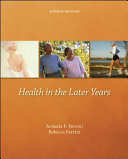 Health in the later years /