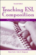 Teaching ESL composition : purpose, process, and practice /