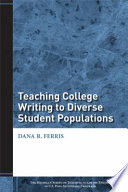 Teaching college writing to diverse student populations /