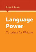 Language power : tutorials for writers /