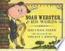 Noah Webster & his words /