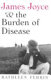 James Joyce & the burden of disease /