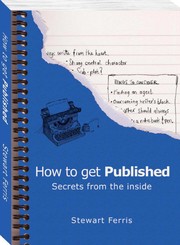 How to get published : secrets from the inside /