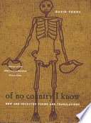 Of no country I know : new and selected poems and translations /