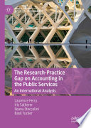 The Research-Practice Gap on Accounting in the Public Services : An International Analysis /