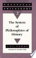 The system of philosophies of history /