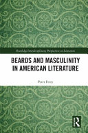 Beards and masculinity in American literature /