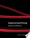 Empirical asset pricing : models and methods /