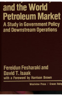 OPEC, the Gulf, and the world petroleum market : a study in government policy and downstream operations /