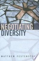 Negotiating diversity : culture, deliberation, trust /