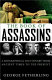 The book of assassins : a biographical dictionary from ancient times to the present /